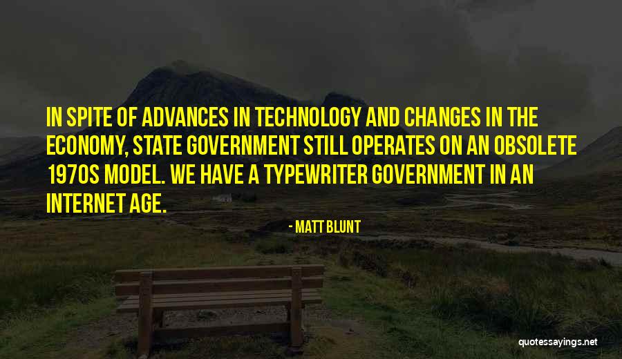 Changes In Technology Quotes By Matt Blunt Changes In Technology Quotes By Matt Blunt