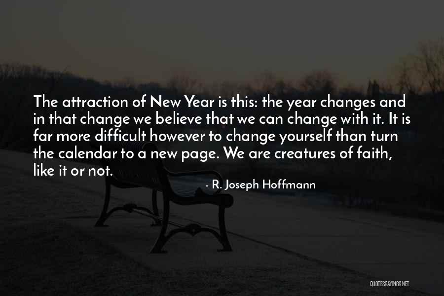 Changes In The New Year Quotes By R. Joseph Hoffmann Changes In The New Year Quotes By R. Joseph Hoffmann