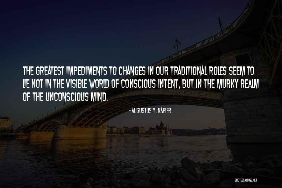 Changes In The World Quotes By Augustus Y. Napier