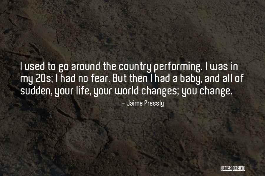 Changes In The World Quotes By Jaime Pressly