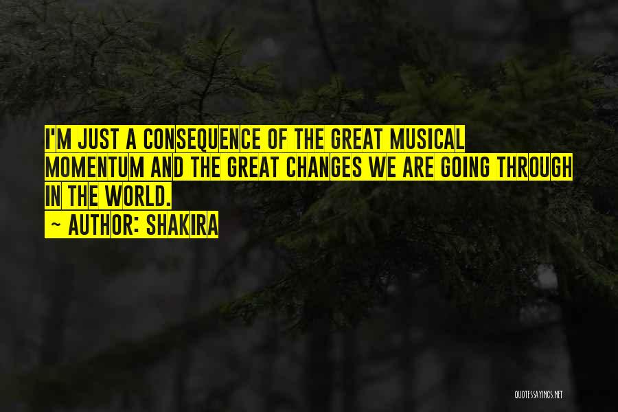 Changes In The World Quotes By Shakira