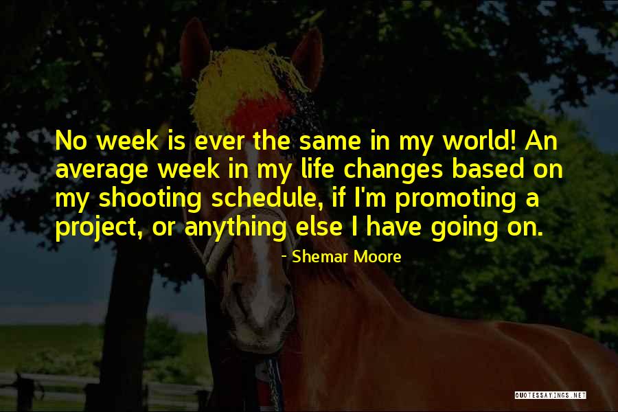 Changes In The World Quotes By Shemar Moore