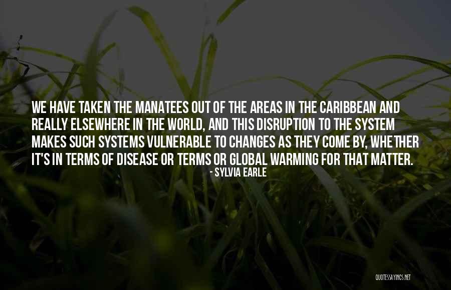 Changes In The World Quotes By Sylvia Earle