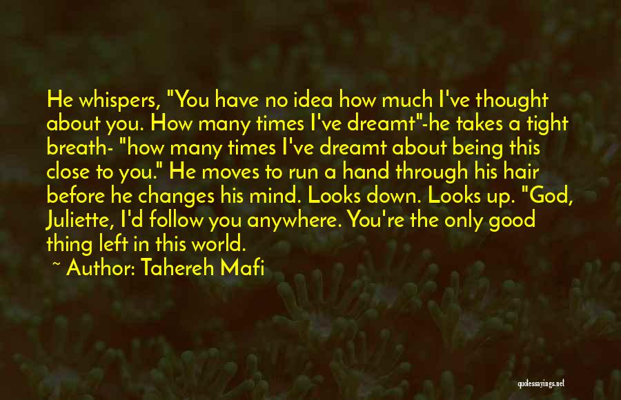 Changes In The World Quotes By Tahereh Mafi