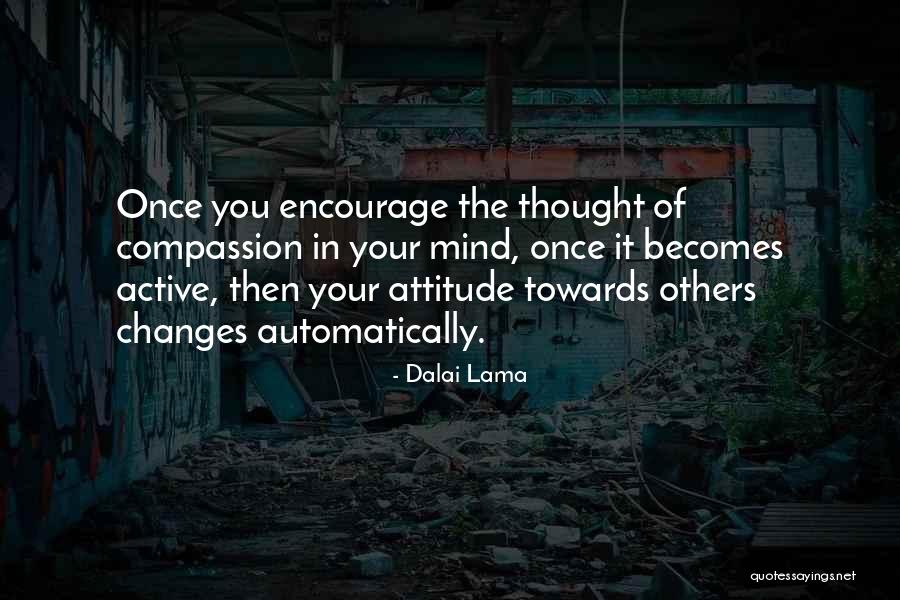 Changes In Thought Quotes By Dalai Lama Changes In Thought Quotes By Dalai Lama