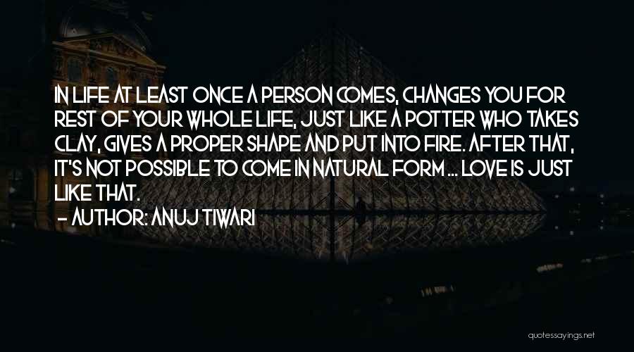 Changes In Your Life Quotes By Anuj Tiwari