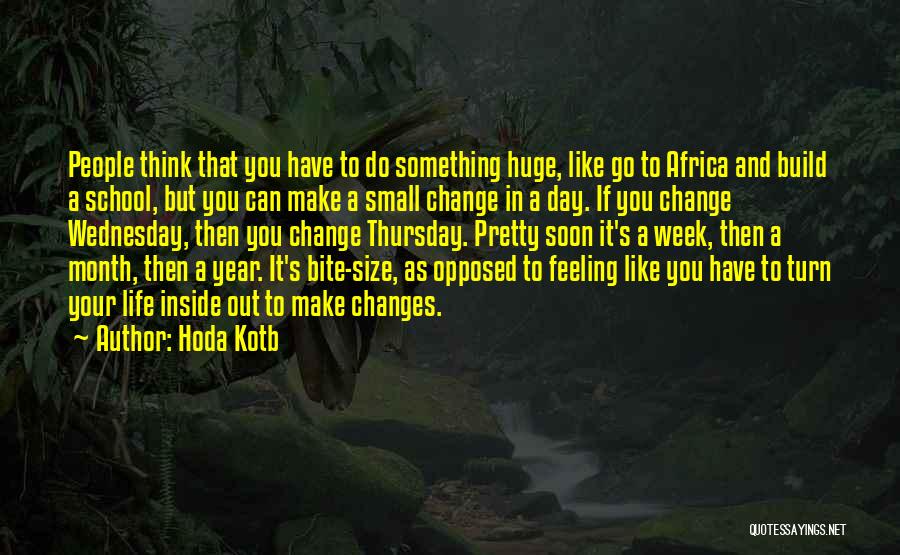 Changes In Your Life Quotes By Hoda Kotb