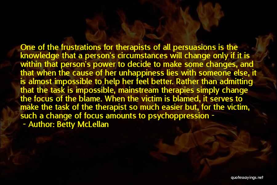 Changes Of A Person Quotes By Betty McLellan