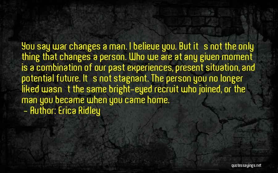 Changes Of A Person Quotes By Erica Ridley