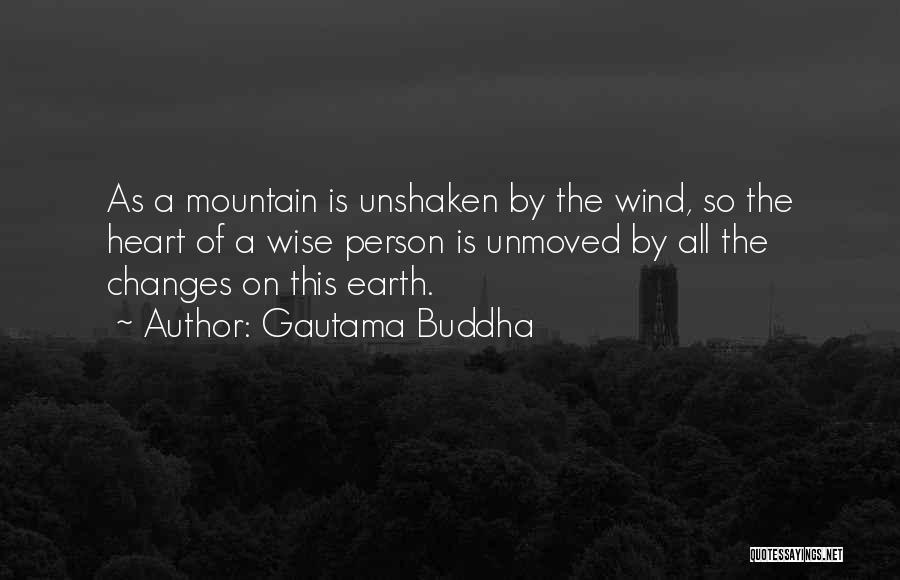 Changes Of A Person Quotes By Gautama Buddha