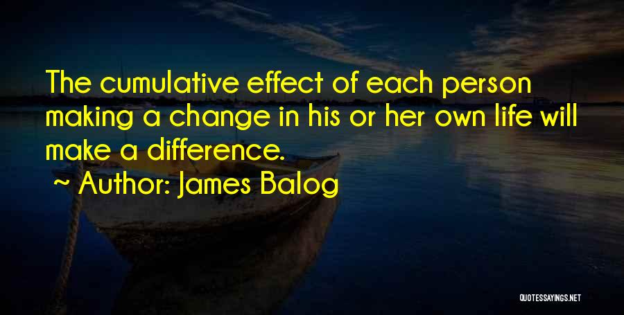 Changes Of A Person Quotes By James Balog