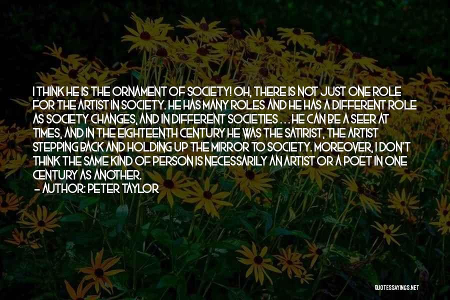 Changes Of A Person Quotes By Peter Taylor