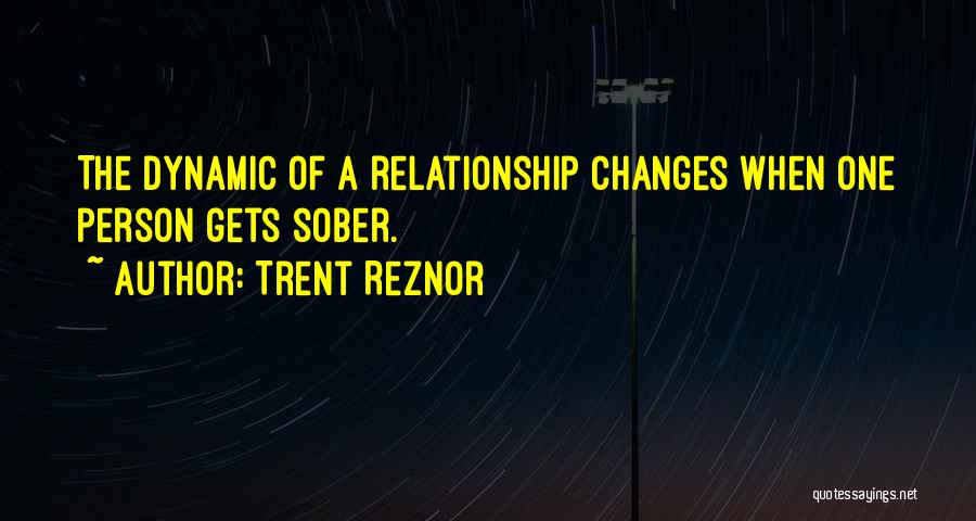 Changes Of A Person Quotes By Trent Reznor