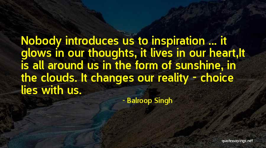 Changes Of Our Lives Quotes By Balroop Singh Changes Of Our Lives Quotes By Balroop Singh