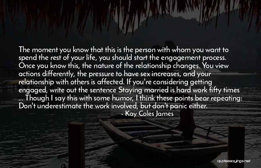 Changes When Married Quotes By Kay Coles James Changes When Married Quotes By Kay Coles James