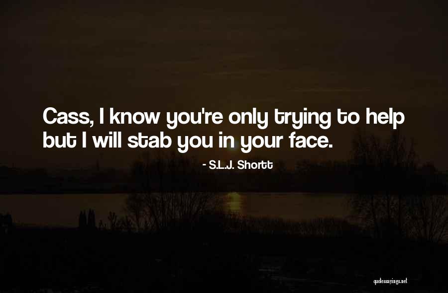 Changes When Smokers Quotes By S.L.J. Shortt