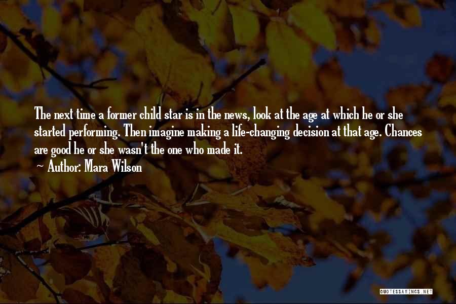 Changing A Child Life Quotes By Mara Wilson