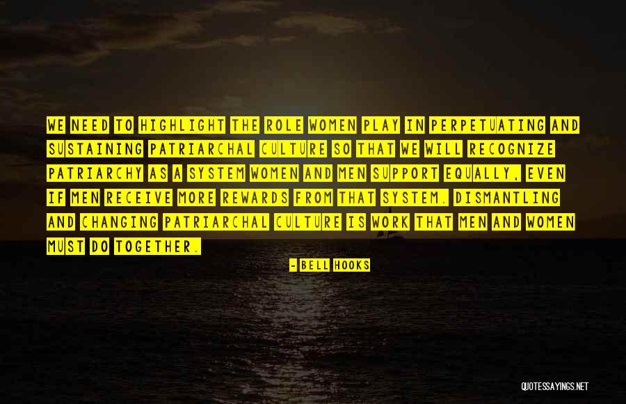 Changing A Culture Quotes By Bell Hooks Changing A Culture Quotes By Bell Hooks