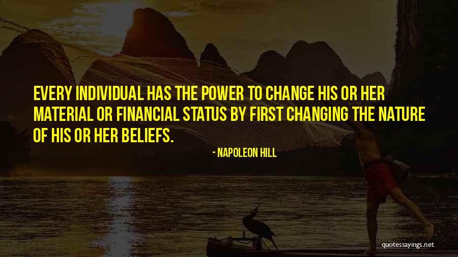 Changing Beliefs Quotes By Napoleon Hill Changing Beliefs Quotes By Napoleon Hill