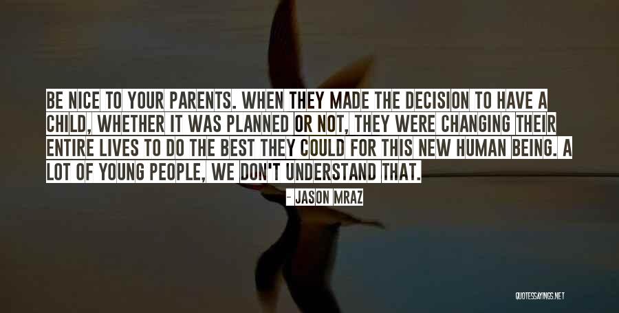 Changing Children's Lives Quotes By Jason Mraz