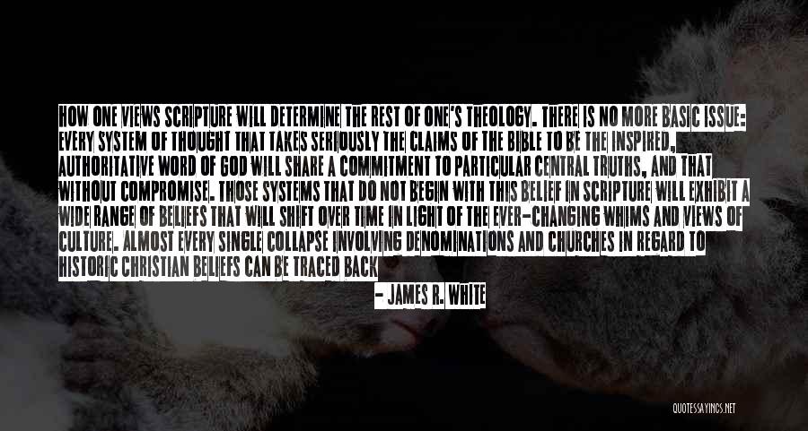 Changing Churches Quotes By James R. White