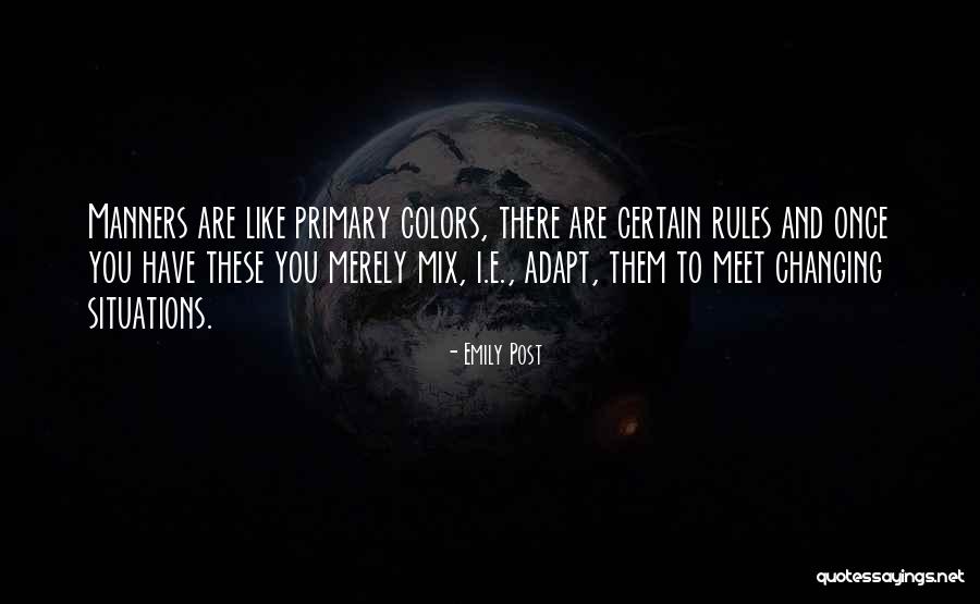 Changing Colors Quotes By Emily Post Changing Colors Quotes By Emily Post