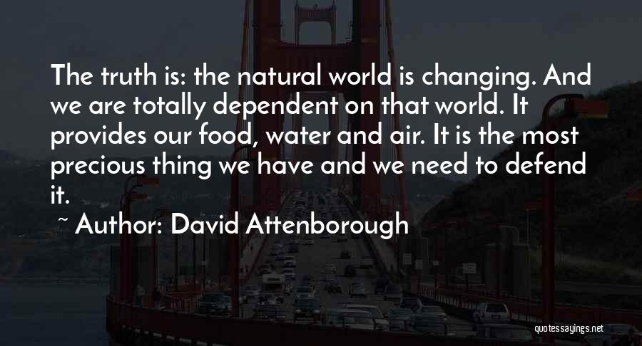 Changing Environment Quotes By David Attenborough
