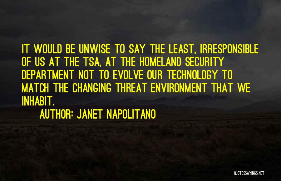 Changing Environment Quotes By Janet Napolitano