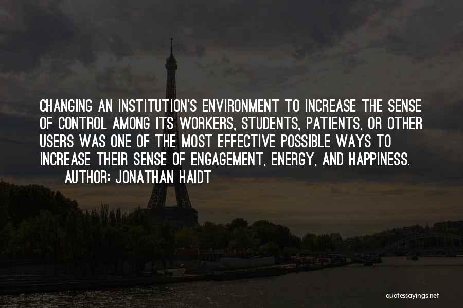 Changing Environment Quotes By Jonathan Haidt
