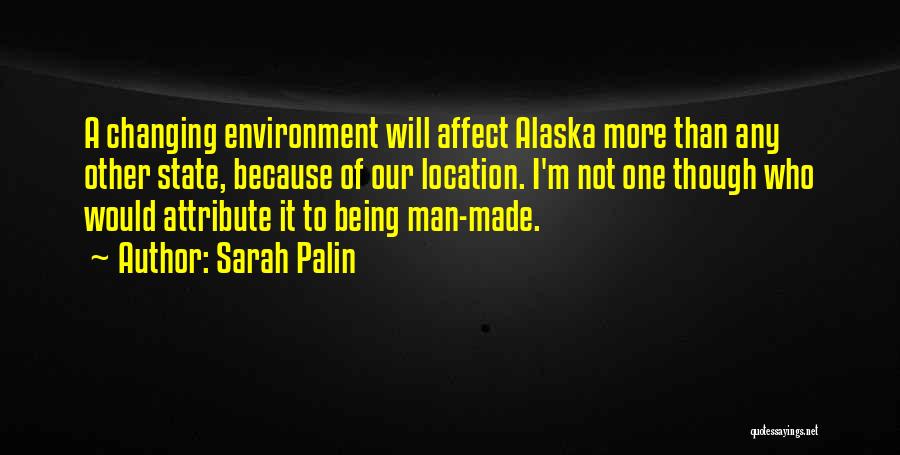 Changing Environment Quotes By Sarah Palin