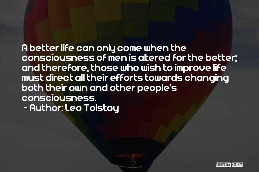 Changing For A Better Life Quotes By Leo Tolstoy