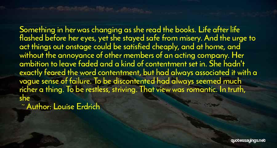 Changing For A Better Life Quotes By Louise Erdrich