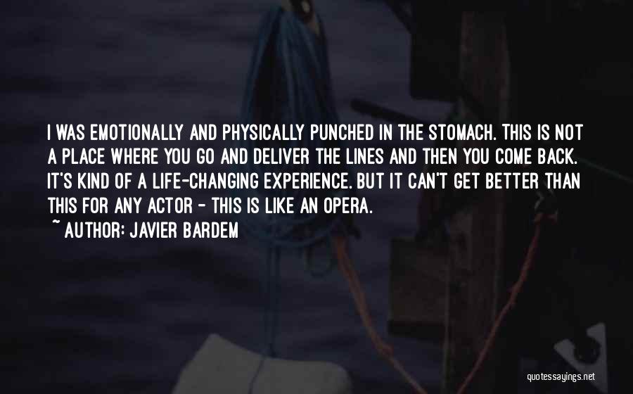 Changing For The Better Quotes By Javier Bardem