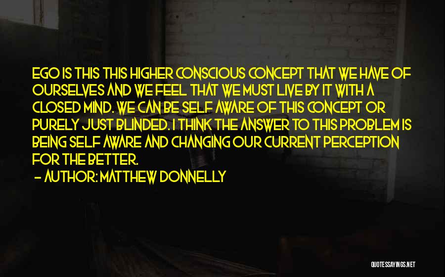 Changing For The Better Quotes By Matthew Donnelly