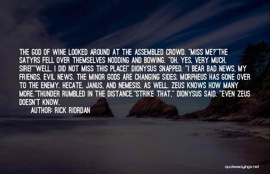 Changing Friends Quotes By Rick Riordan