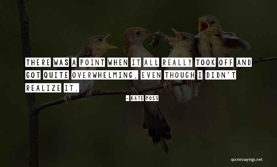 Changing Gears Quotes By Kate Moss Changing Gears Quotes By Kate Moss