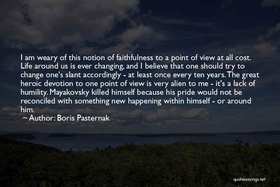 Changing Himself Quotes By Boris Pasternak
