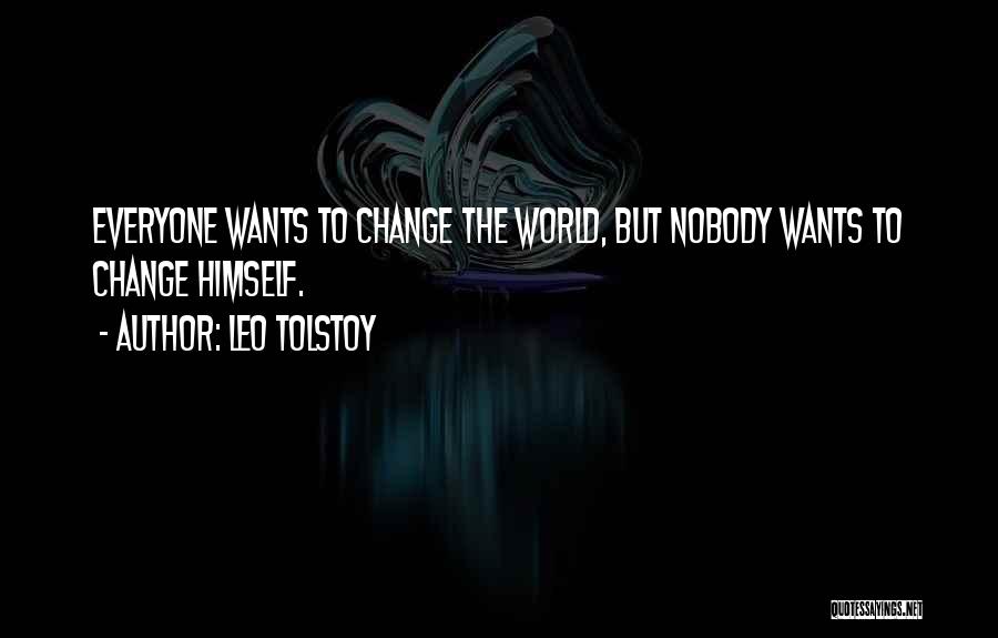 Changing Himself Quotes By Leo Tolstoy