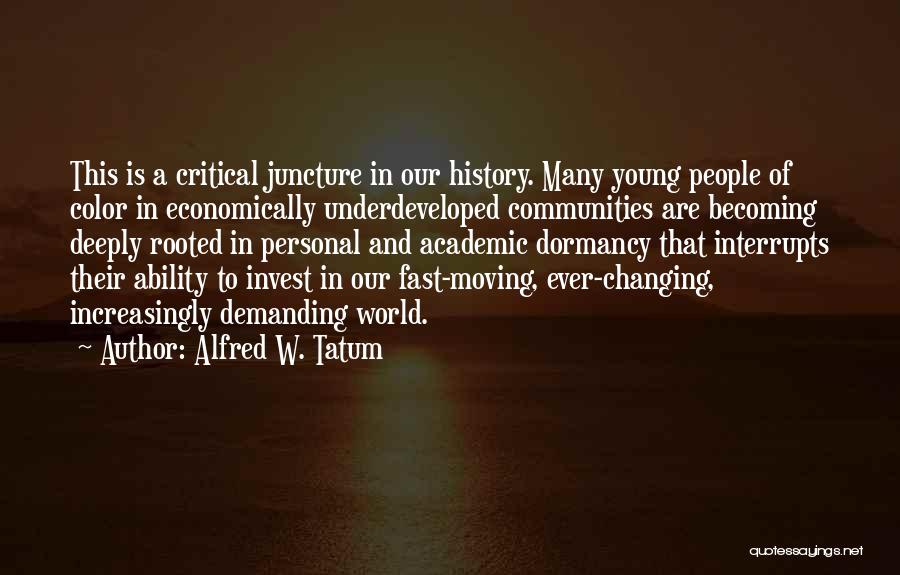 Changing History Quotes By Alfred W. Tatum