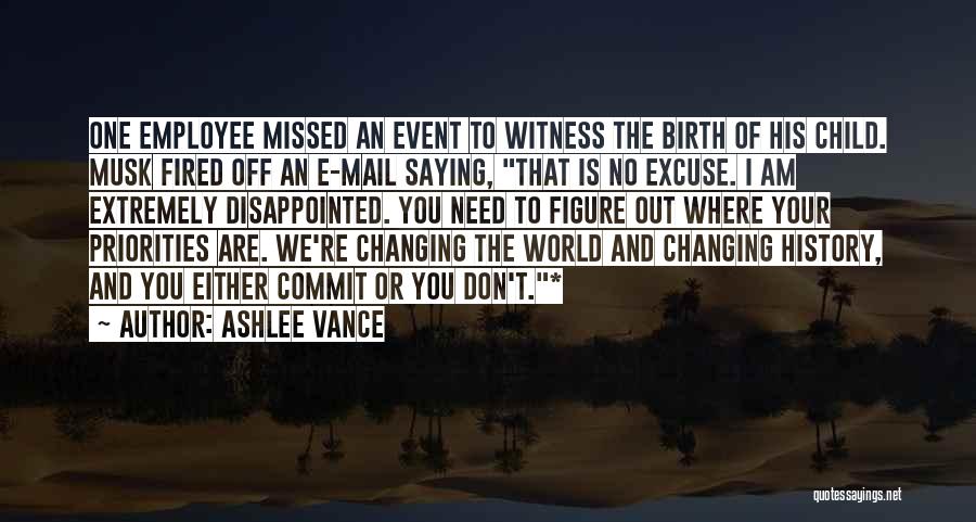 Changing History Quotes By Ashlee Vance