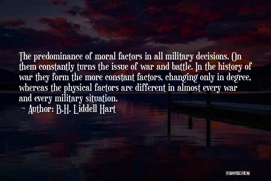 Changing History Quotes By B.H. Liddell Hart