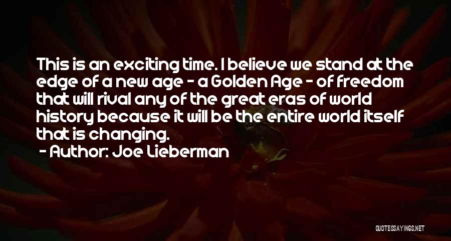 Changing History Quotes By Joe Lieberman