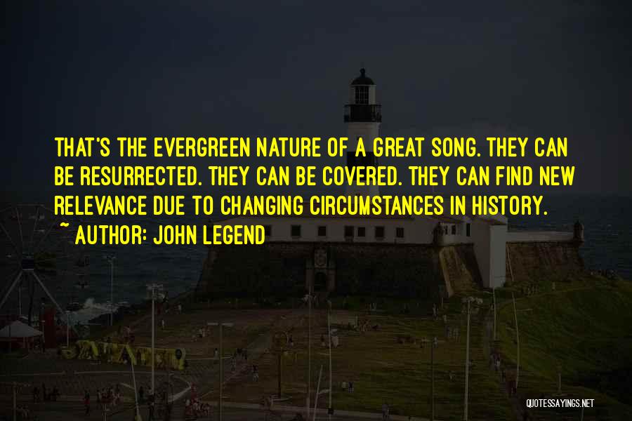 Changing History Quotes By John Legend