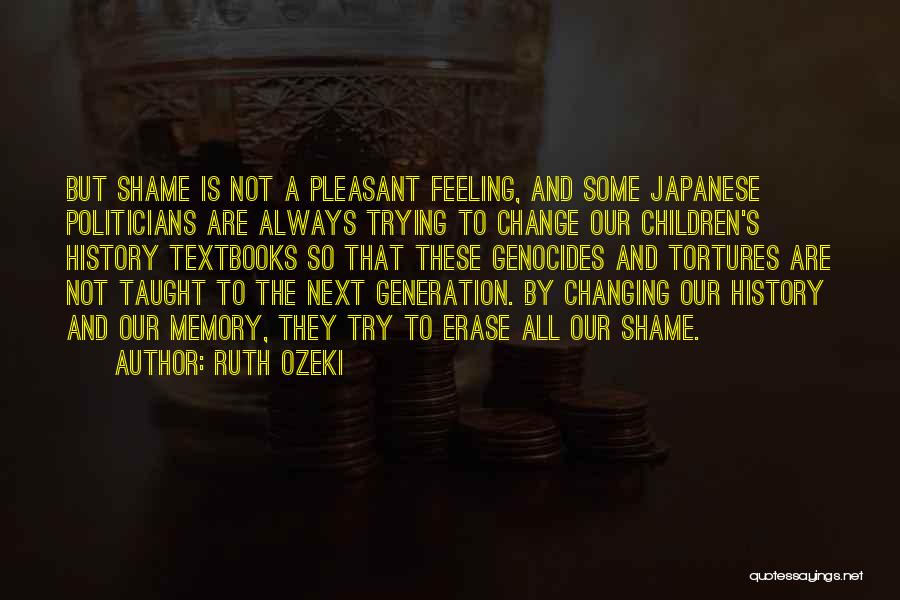 Changing History Quotes By Ruth Ozeki