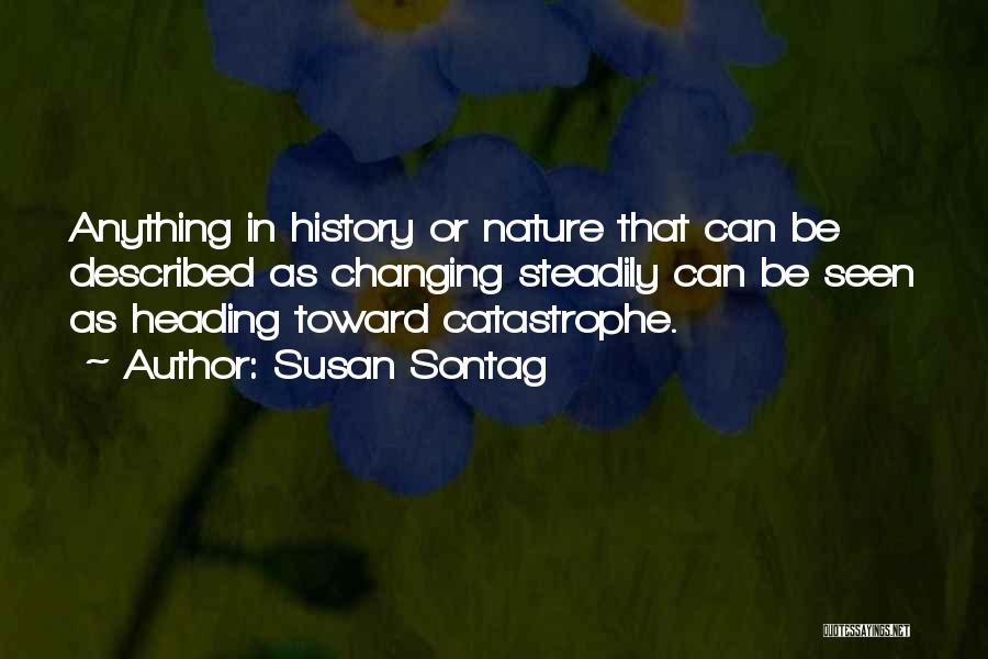 Changing History Quotes By Susan Sontag