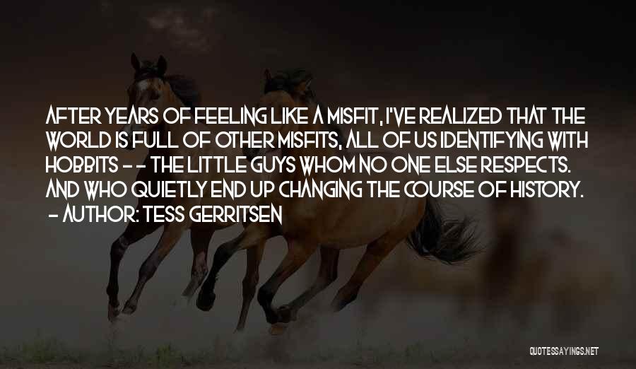 Changing History Quotes By Tess Gerritsen