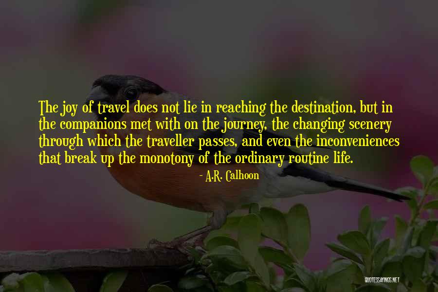 Changing In Life Quotes By A.R. Calhoon Changing In Life Quotes By A.R. Calhoon