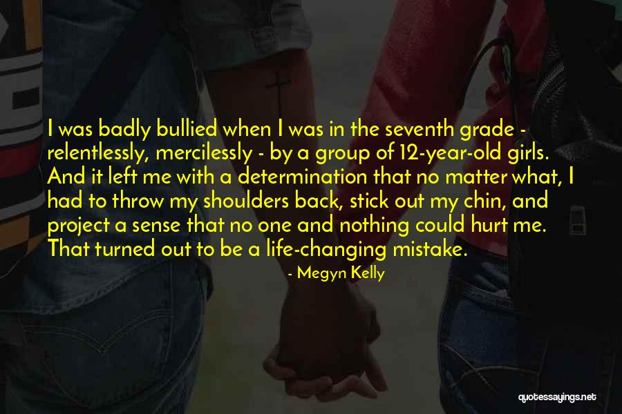 Changing In Life Quotes By Megyn Kelly Changing In Life Quotes By Megyn Kelly