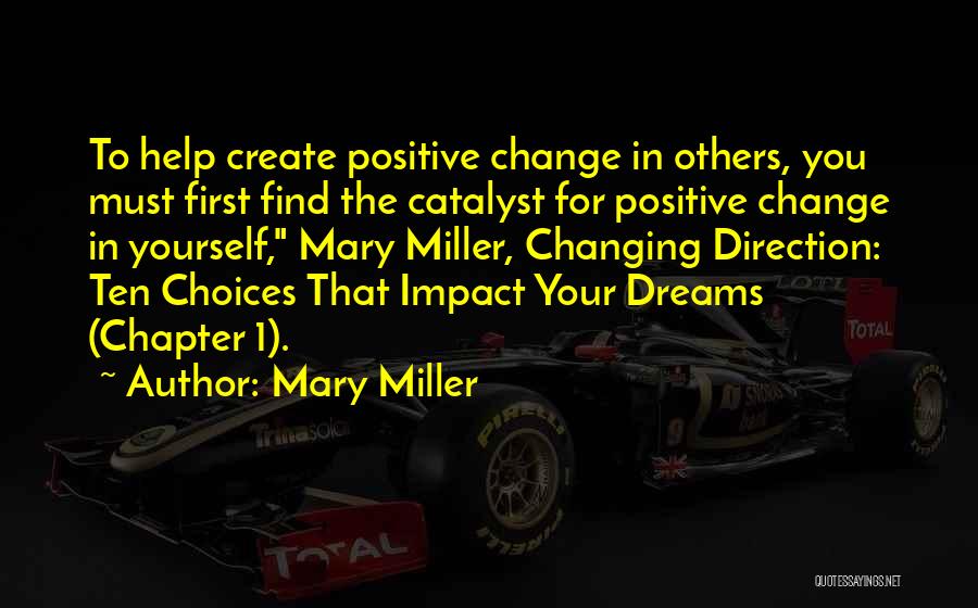 Changing In Yourself Quotes By Mary Miller