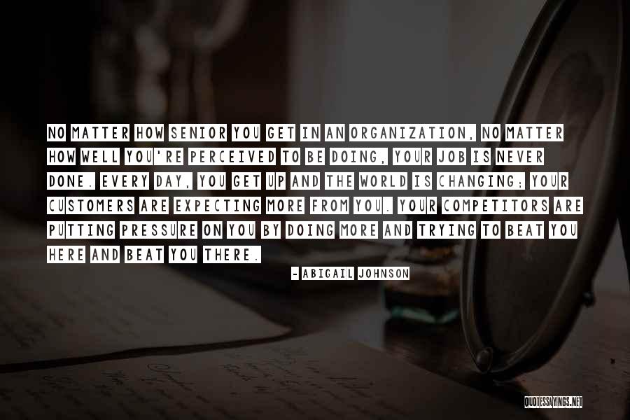 Changing Job Quotes By Abigail Johnson Changing Job Quotes By Abigail Johnson